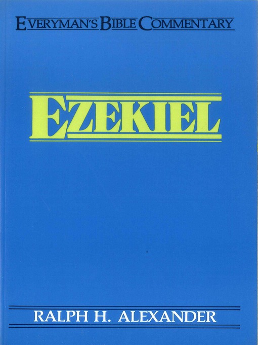 Title details for Ezekiel- Everyman's Bible Commentary by Ralph Alexander - Wait list